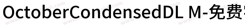 OctoberCondensedDL M字体转换
